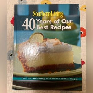 SOUTHERN LIVING “ 40 Yrs of Our Best Recipes “
